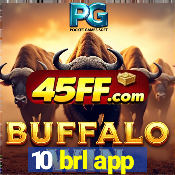 10 brl app